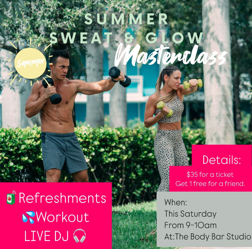 SUMMER sweat and glow Masterclass